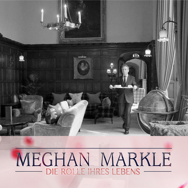 Meghan Markle – Die Rolle ihres Lebens