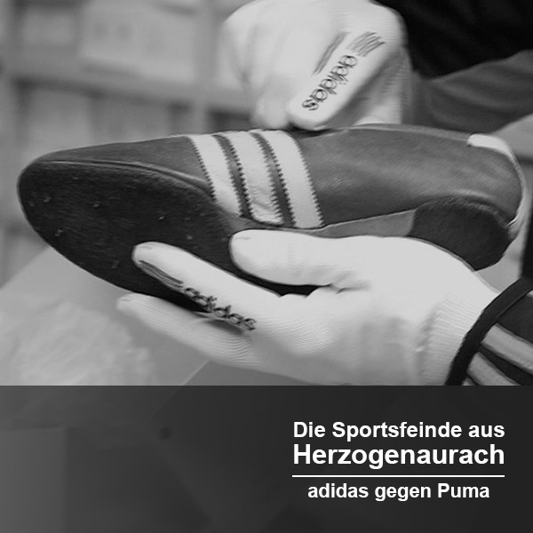 Die Sportsfeinde aus Herzogenaurach – adidas gegen Puma
